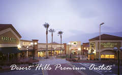 Desert Hills Premium Outlets - Shopping, Dining and Entertainment - 48400 Seminole Dr, Cabazon, CA, 92230 Desert Hills Premium Outlets - Shopping, Dining and Entertainment - 48400 Seminole Dr, Cabazon, CA, 92230